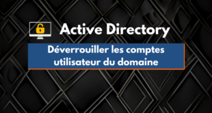 Déverrouiller des comptes utilisateur dans l’Active Directory