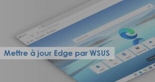 Comment mettre à jour Edge avec WSUS ?