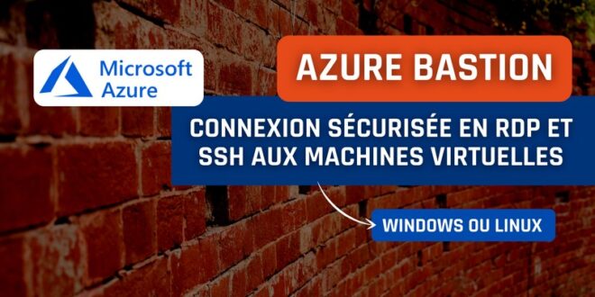 Tutoriel Azure Bastion