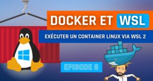 Utilisation de WSL 2 et Docker pour exécuter des containers Linux sur Windows