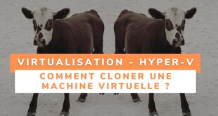 Hyper-V : comment cloner une VM ?