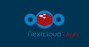 Nextcloud : activer et configurer le cache Redis