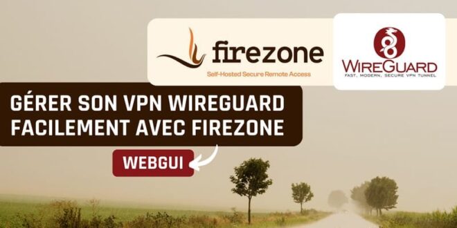 Tutoriel Firezone WireGuard