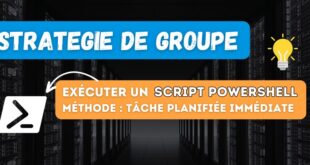 GPO script powershell tâche planifiée immédiate