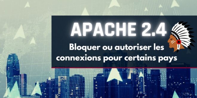 Apache2 - Restrictions par pays