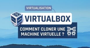 Comment cloner une VM VirtualBox ?