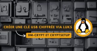 Linux - Créer une clé USB chiffrée via LUKS