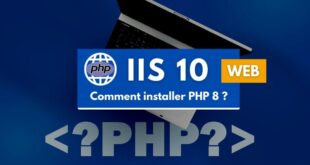 Comment installer PHP 8 sur IIS 10 ?