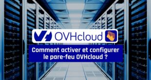 Comment protéger son serveur dédié avec le pare-feu OVHcloud ?