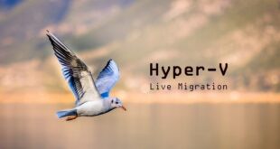 Hyper-V : Comment utiliser la Live Migration ?