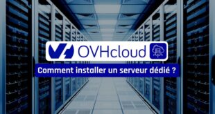 comment installer un serveur dédié OVH ?