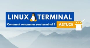 Linux : comment renommer son terminal ?