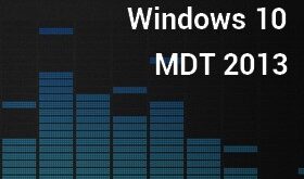 Mise à niveau vers Windows 10 via MDT 2013 Update 1