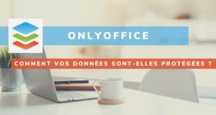 ONLYOFFICE Workspace : trois niveaux de chiffrement pour vos données