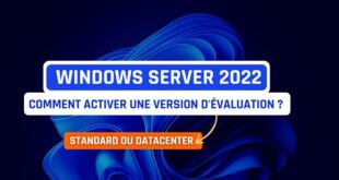 Windows Server 2022 - Activer une version d'évaluation en standard ou datacenter