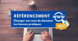 SEO : changer son nom de domaine sans perdre son référencement