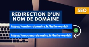 SEO : comment rediriger un domaine vers un autre en conservant la structure d’URL ?