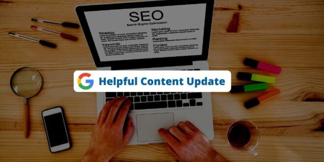 SEO - Google - Helpful Content Update