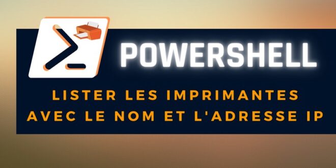 Serveur d’impression : lister les imprimantes avec le nom et l’adresse IP