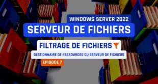 FSM Windows Server 2022 - Filtrage de fichiers