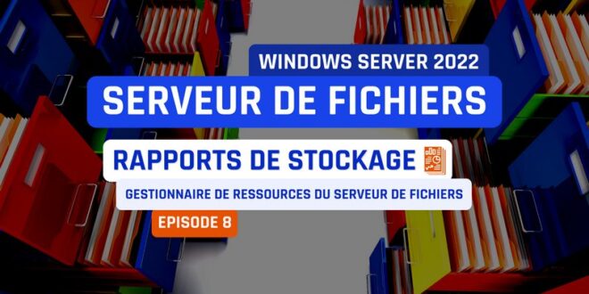 Serveur de fichiers - FSRM - Rapports de stockage