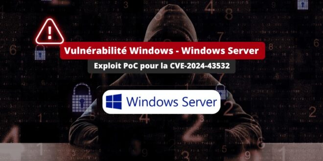 Windows Server - Exploit PoC pour la CVE-2024-43532