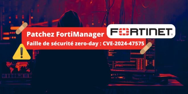 FortiManager zero-day CVE-2024-47575