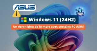 Windows 11 24H2 - Un écran bleu de la mort avec certains PC ASUS