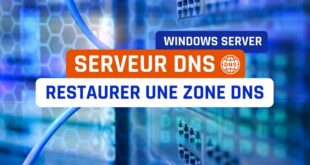 Windows Server - Restaurer une zone DNS