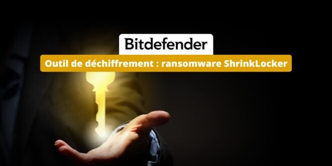 Outil de déchiffrement - ransomware ShrinkLocker 2024