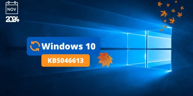 Windows 10 KB5046613